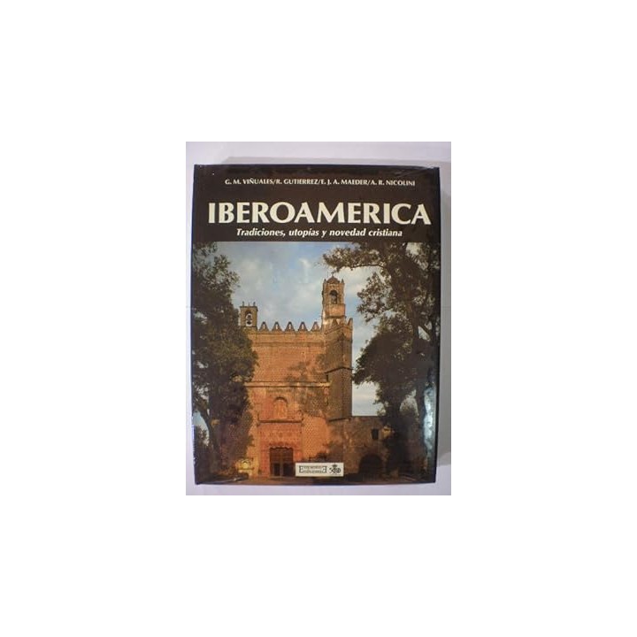 Iberoamérica. Tradiciones, utopías y novedad cristiana.